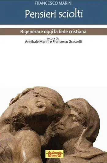 Esclusivo Pensieri sciolti. Rigenerare oggi la fede cristiana