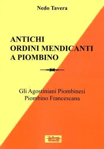 Antichi ordini mendicanti a Piombino. Gli Agostiniani piombinesi, Piombino francescana Prezzo Di Fabbrica