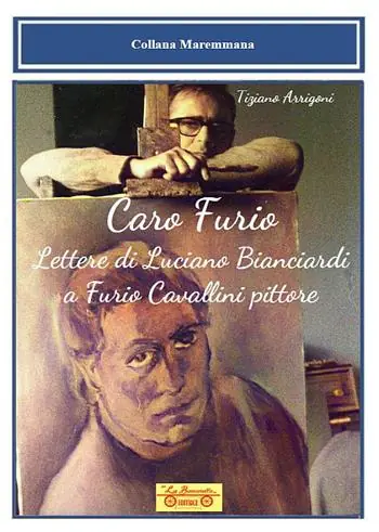 Caro Furio. Lettere di Luciano Bianciardi a Furio Cavallini pittore Occasione