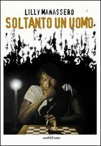 Non Perdere Soltanto un uomo