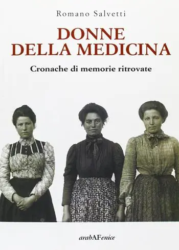 Non Perdere Donne della medicina. Cronache di memorie ritrovate