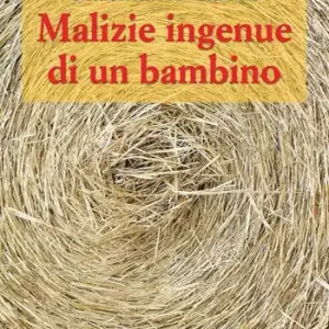 Ultimissimo Modello Malizie ingenue di un bambino