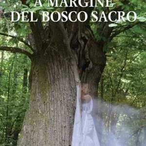 Ultimissimo Modello A margine del bosco sacro