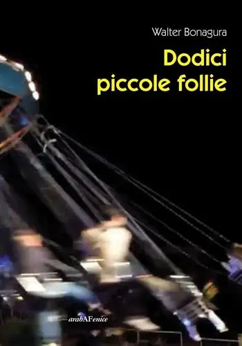 Soddisfatti O Rimborsati Dodici piccole follie