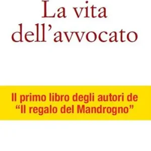Compra Adesso La vita dell‘avvocato