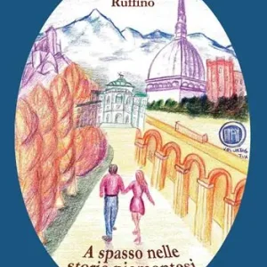 A spasso nelle storie piemontesi Prezzo Di Fabbrica