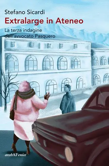 Extralarge in ateneo La terza indagine dell‘avvocato Pasquero Nuova Collezione