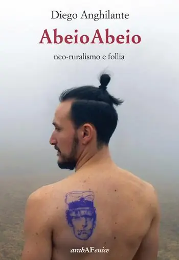 Prezzo Scontato Abeioabeio. Neo-ruralismo e follia