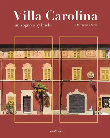 Villa Carolina. Un sogno a 27 buche Nuovo Arrivo