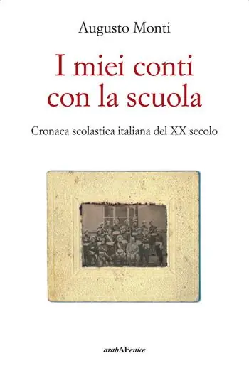 Nuova Collezione I miei conti con la scuola. Cronaca scolastica italiana del XX secolo