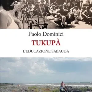 Tukupà. L‘educazione sabauda Acquista Ora