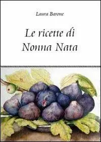 Le ricette di nonna Nata Offerta Speciale