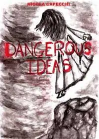 Dangerous ideas Prezzo Conveniente