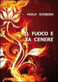 Più Venduto Il fuoco e la cenere