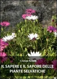 Il sapere e il sapore delle piante selvatiche Occasione