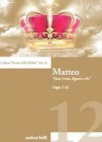 Acquista Ora Matteo. «Gesù Cristo, Signore e Re»