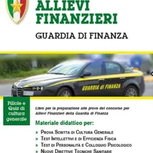 Offerta Speciale Concorso allievi finanzieri. Guardia di finanza. Manuale per la preparazione alle selezioni