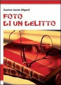 Compra Oggi Stesso Foto di un delitto