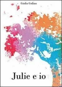 Julie e io Bestseller