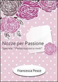 Di Tendenza Nozze per passione. Speciale partecipazioni e inviti