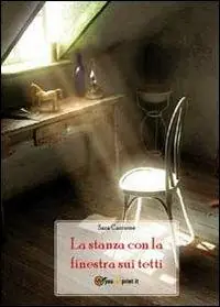 La stanza con la finestra sui tetti Compra Online