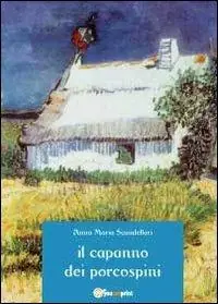 Il capanno del porcospini Offerta Lampo