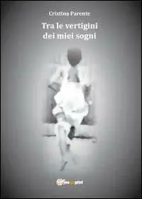 Tra le vertigini dei miei sogni Prezzo Ridotto