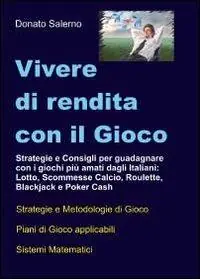 Vivere di rendita con il gioco Reso Gratuito
