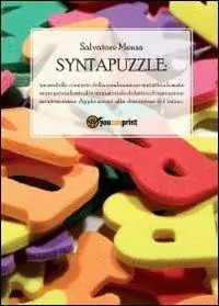 Promozione Esclusiva Syntapuzzle. Un modello concreto della combinazione sintattica basata su proprietà lessicali e un materiale didattico di ispirazione montessoriana