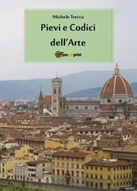 Solo Oggi Pievi e codici dell‘arte