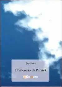 Il silenzio di Patrick Prezzo Scontato