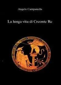 La lunga vita di Creonte re Miglior Prezzo