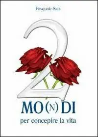 Consegna Rapida 2 mo(n)di per concepire la vita