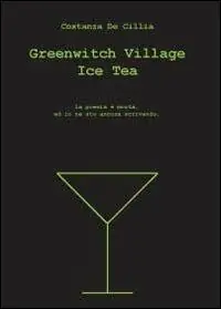 Greenwitch village ice tea. Ediz. italiana Di Tendenza