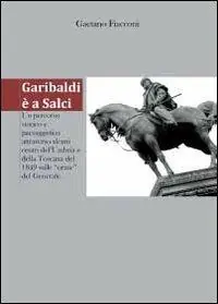 Non Perdere Garibaldi è a Salci
