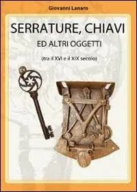 Promozione Serrature, chiavi e altri oggetti