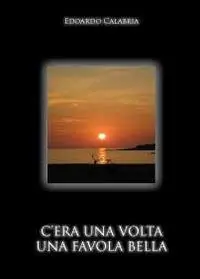 C‘era una volta una favola bella Compra Online