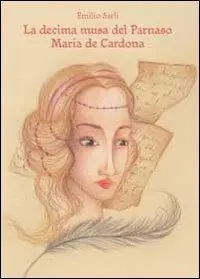 La decima musa del Parnaso Maria de Cardona Soddisfatti O Rimborsati