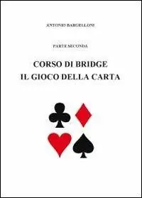 Corso di bridge. Vol. 2 Saldi