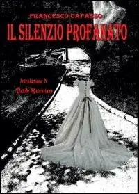 Il silenzio profanato Spedizione Espresso
