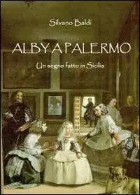 Offerta Lampo Alby a Palermo. Un sogno fatto in Sicilia