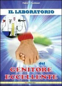 Il laboratorio del genitore eccellente Saldi
