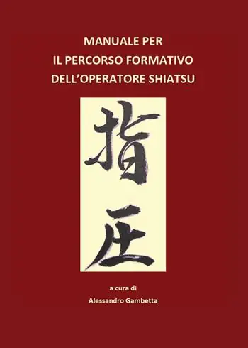 Manuale per il percorso formativo dell‘operatore Shiatsu Spedizione Espresso