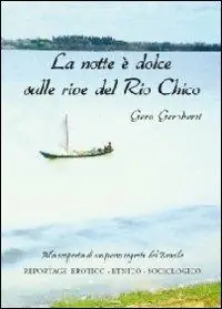Acquista Ora La notte è dolce sulle rive del Rio Chico
