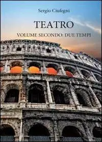 Occasione Imperdibile Teatro. Due tempi. Vol. 2