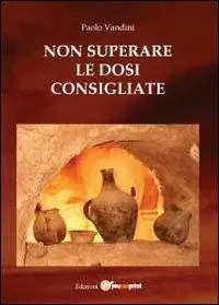 Scelto Dai Clienti Non superare le dosi consigliate