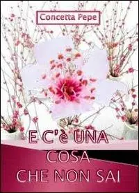 E c‘è una cosa che non sai Esclusivo