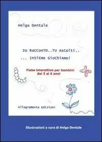Io racconto... tu ascolti... insieme giochiamo! Popolare