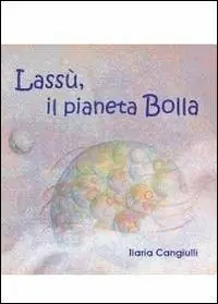 Occasione Imperdibile La vita sul pianeta Bolla