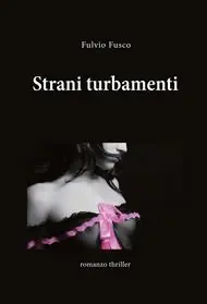 Strani turbamenti Nuovo Arrivo
